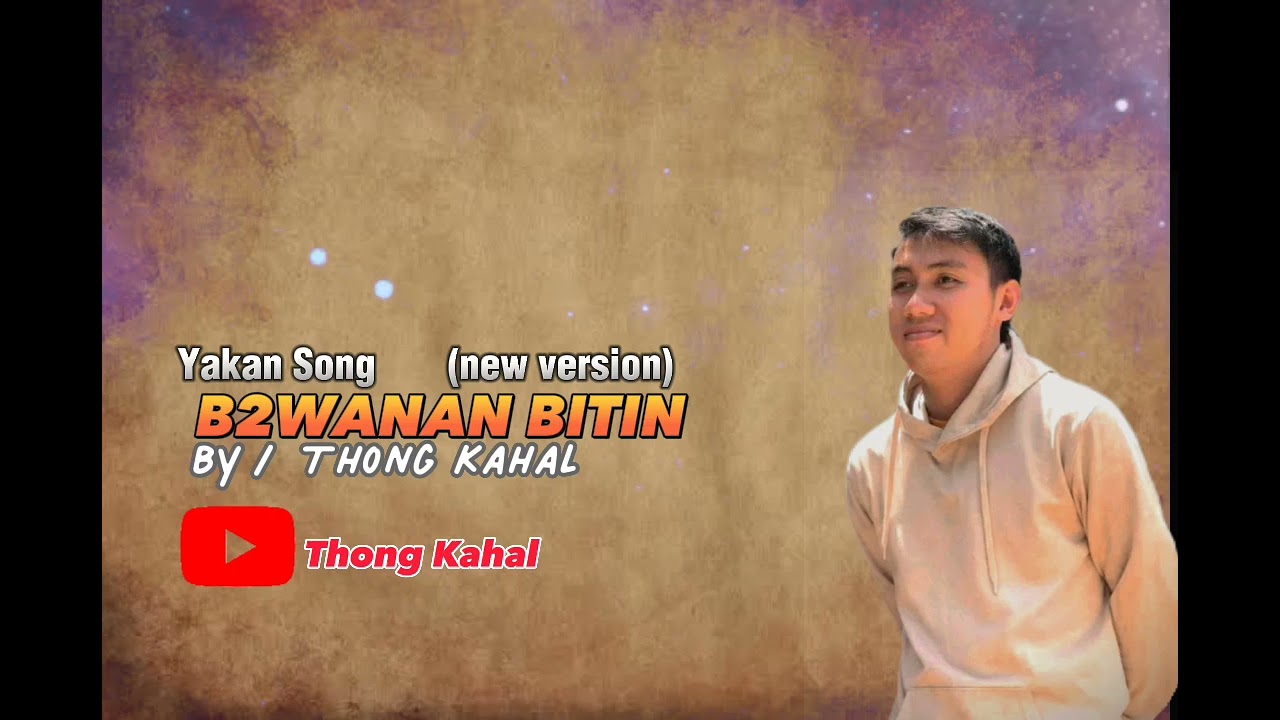 B2WANAN BITIN x Thong Kahal