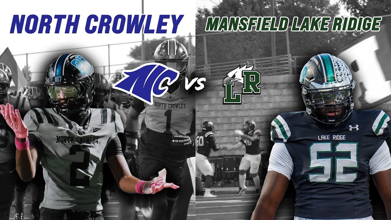 #16 North Crowley vs Mansfield Lake Ridge DISTRICT RACE HEATS UP WILL PANTHERS STAY ON TOP? #txhsfb