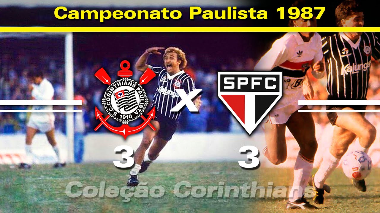 Corinthians 3 x 3 São Paulo - 09 / 08 / 1987 - Campeonato Paulista