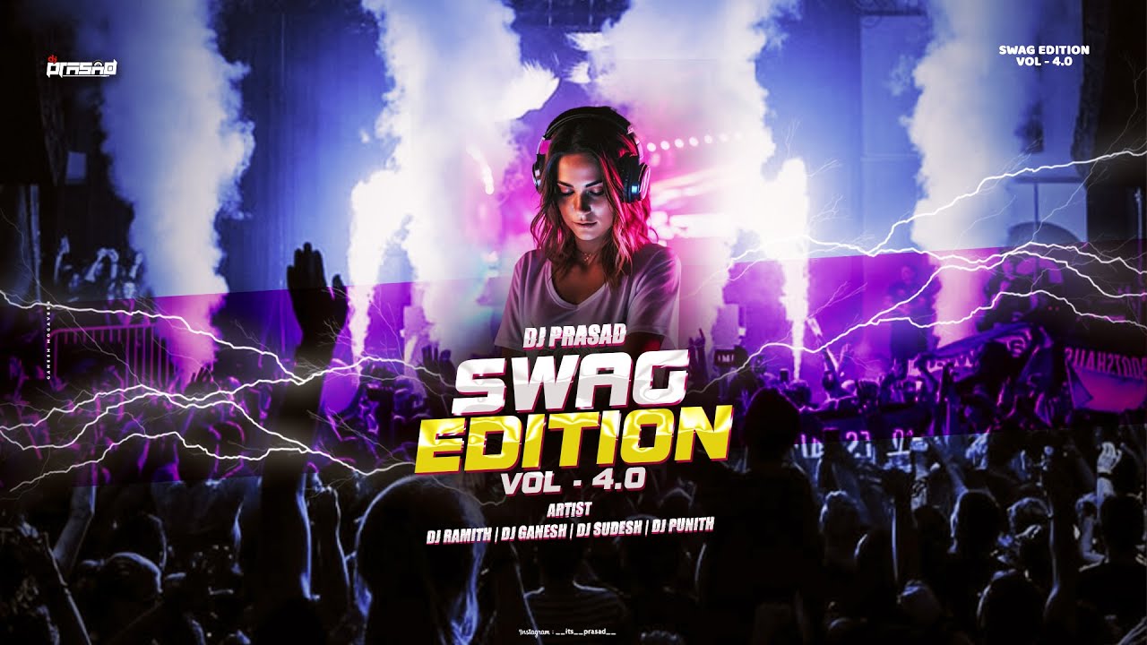 SWAG EDITION VOLUME 4.O|DJ PRASAD|GANESH VISUALS|
