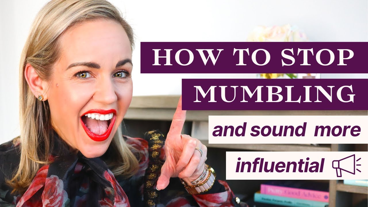 How to Stop Mumbling and Speak Clearly (And Confidently)