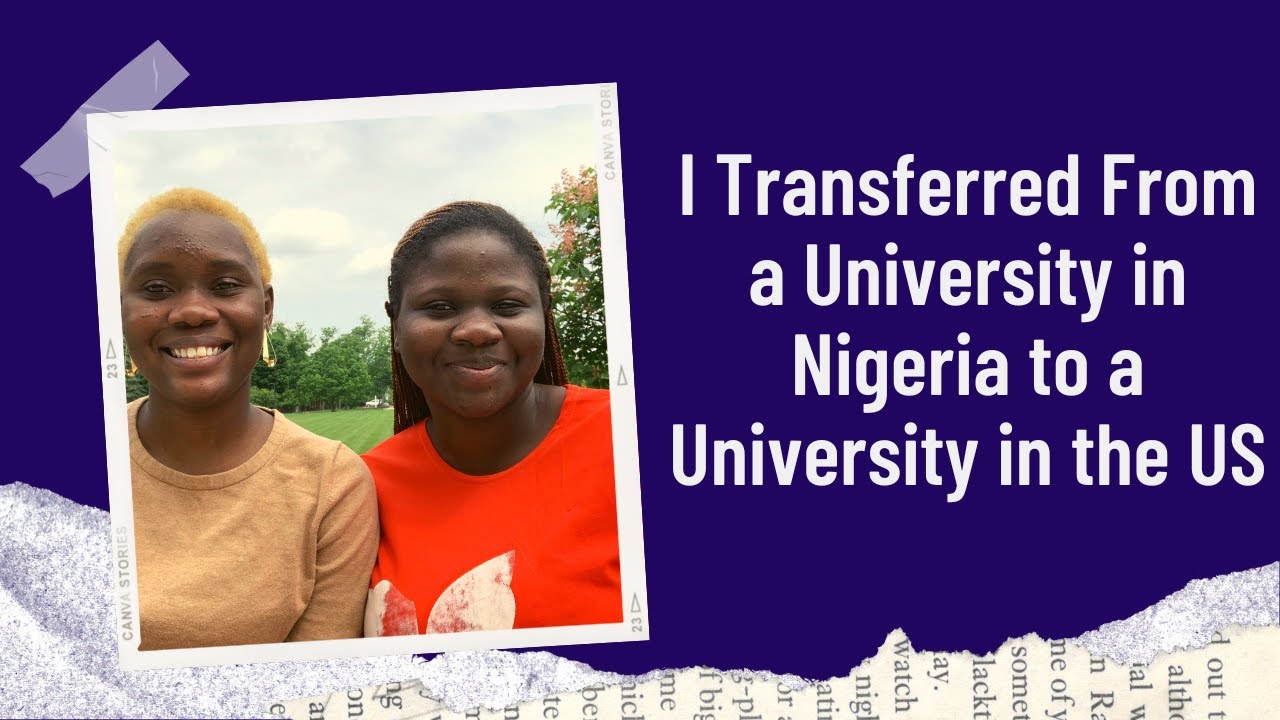 How I Transferred from a Nigerian University to a University in the US