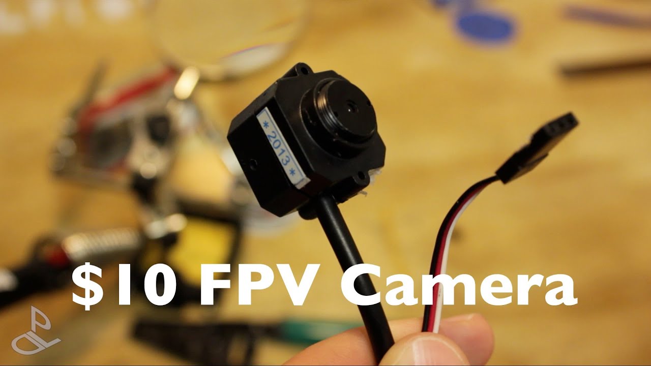 DIY: $10 FPV Camera