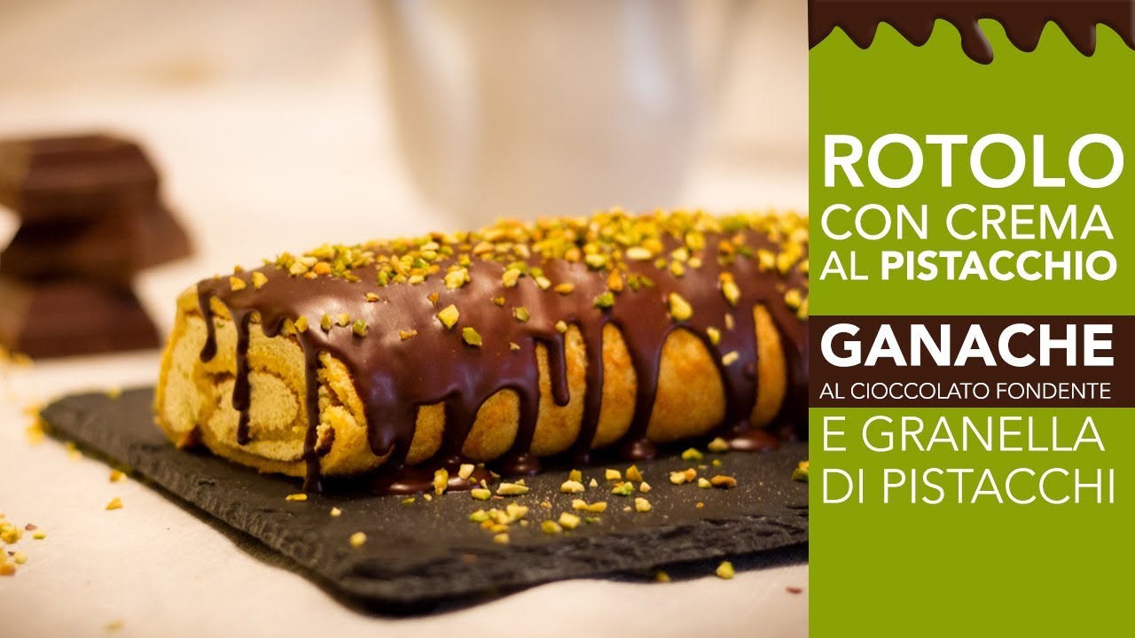 Rotolo con crema al pistacchio, ganache al cioccolato fondente e granella di pistacchi