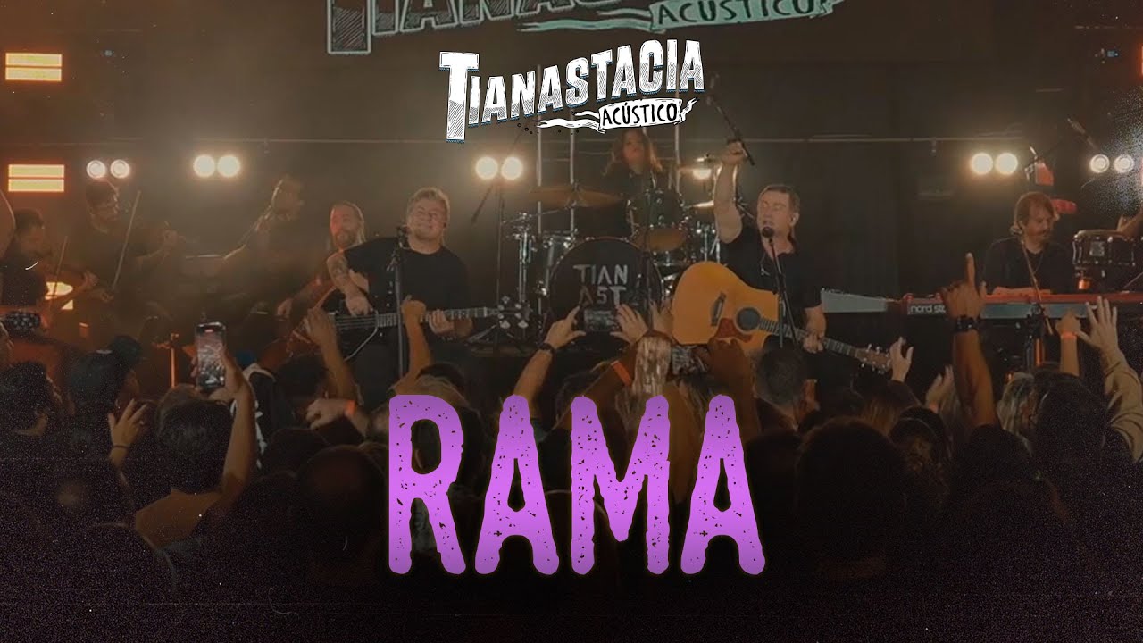 Rama - Tianastácia Acústico (Ao Vivo)