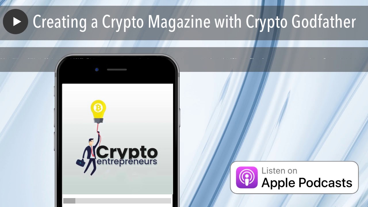 Creating a Crypto Magazine with Crypto Godfather