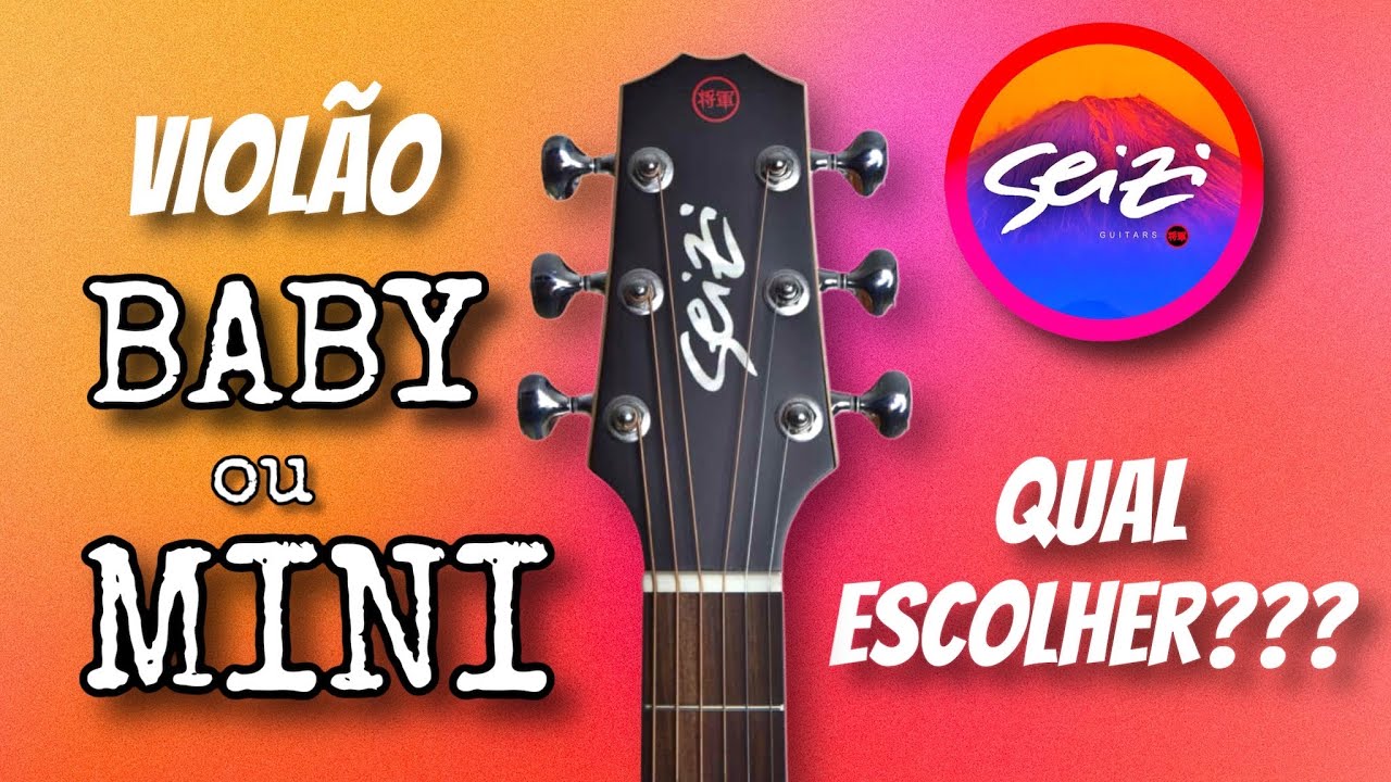 Viol&atilde;o Baby ou Mini?? Qual escolher? Qual &eacute; melhor para voc&ecirc;?