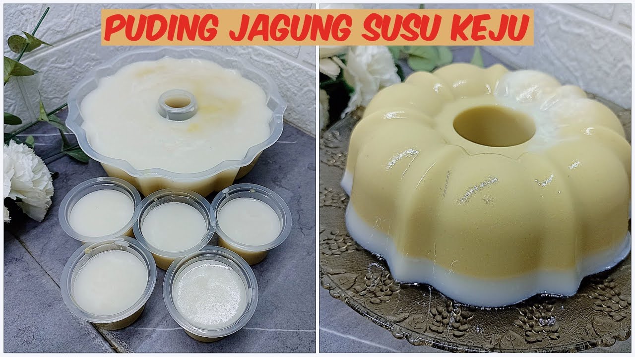 PUNYA JAGUNG BIKIN PUDING JAGUNG SUSU KEJU RASANYA ENAK DAN LEMBUT DAN SIMPLE