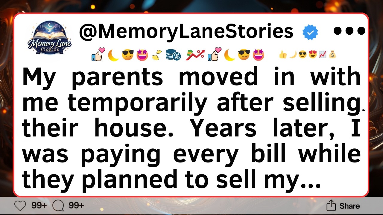 My parents moved in with me temporarily after selling their house. Years later...