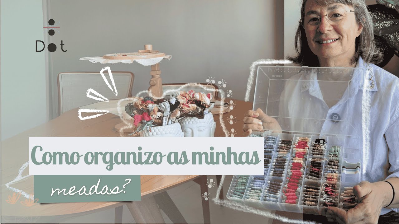 Como eu organizo minhas meadas de bordado | Dica prática