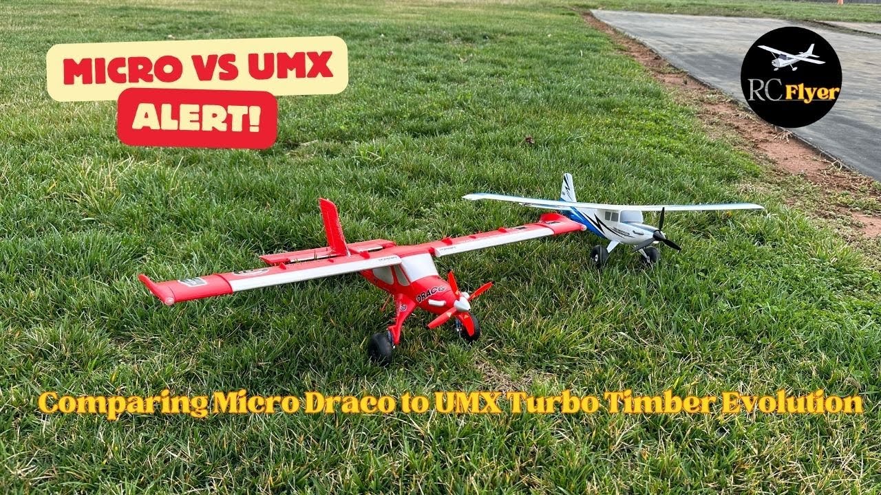 Comparing Micro DRACO to the UMX Turbo Timber Evolution