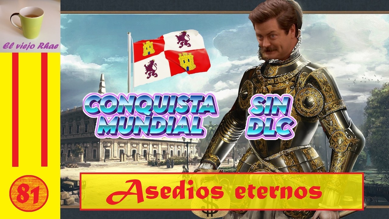 EUIV Castilla WC Sin DLC - Capítulo #81: Asedios eternos