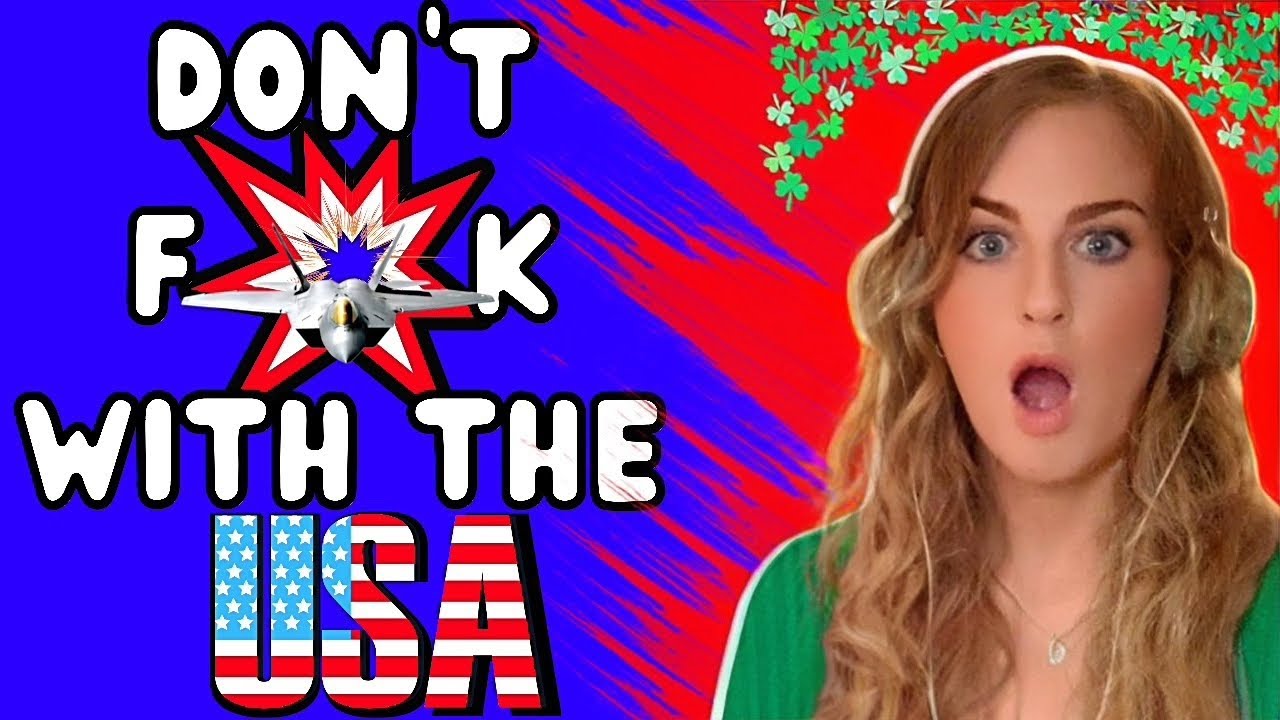 Irish Girl Reacts To 5 Reasons Why You Shouldn't Mess With The USA