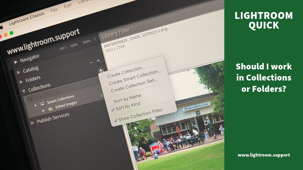 Lightroom Classic : Should I work in Collections or Folders?