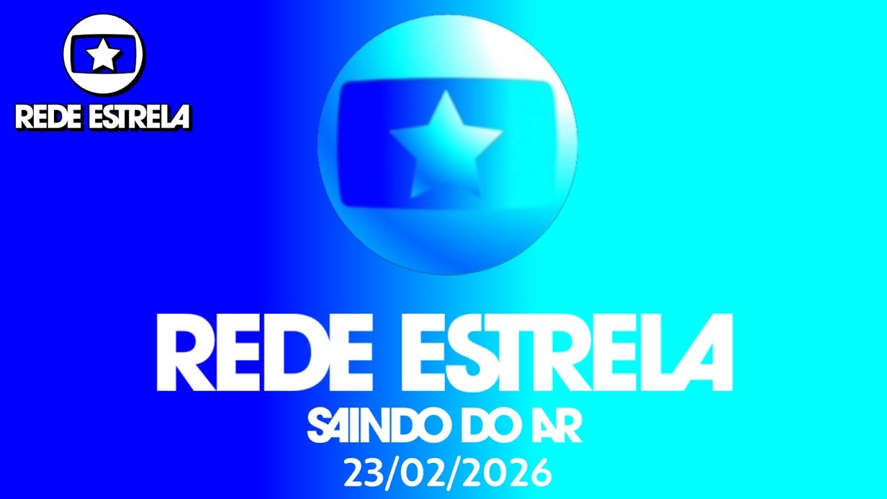 Rede Estrela saindo do ar (23/02/2026)