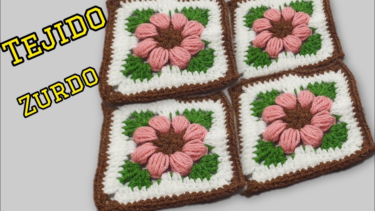 ZURDO / GRANNY DE FLOR PUNTO PUFF / CROCHET