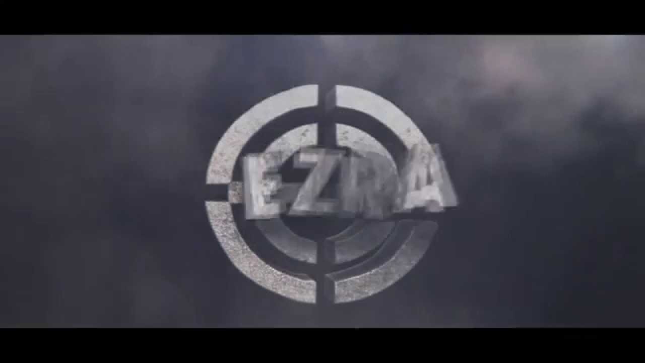 Ezra New intro | By Me