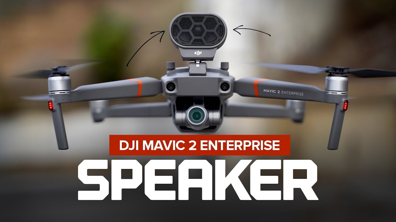 DJI Mavic 2 Enterprise Speaker - Setup, Test and Review