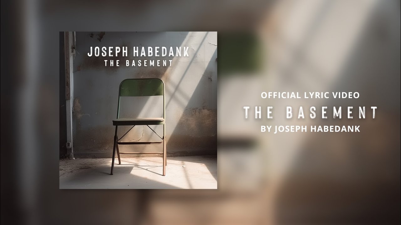Joseph Habedank | 'The Basement' | Official Lyric Video