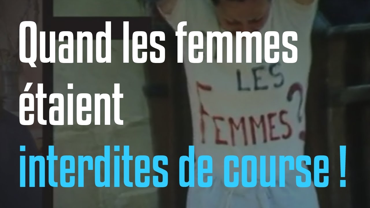 Quand les femmes &eacute;taient interdites de course [Courir comme un pro]