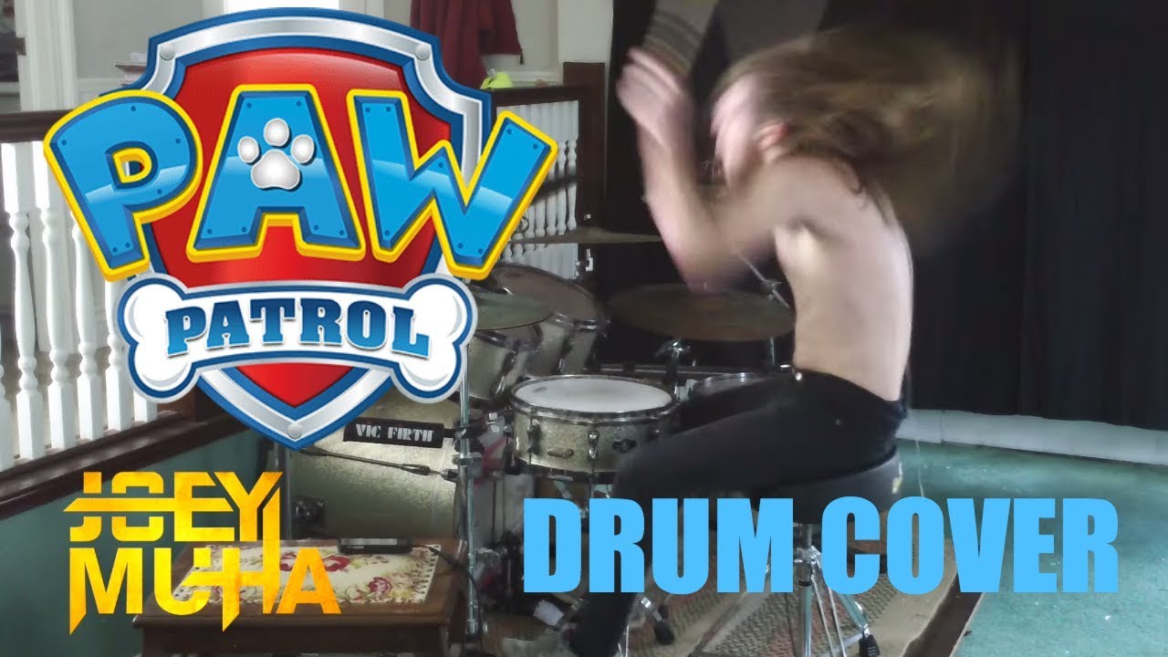 Paw Patrol Drumming - JOEY MUHA