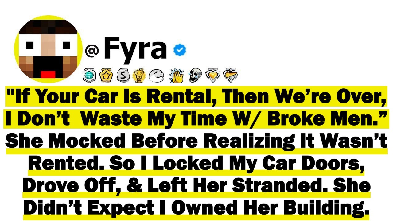 "If Your Car Is Rental, Then We’re Over, I Don’t  Waste My Time With Broke Men.” She Mocked Before..