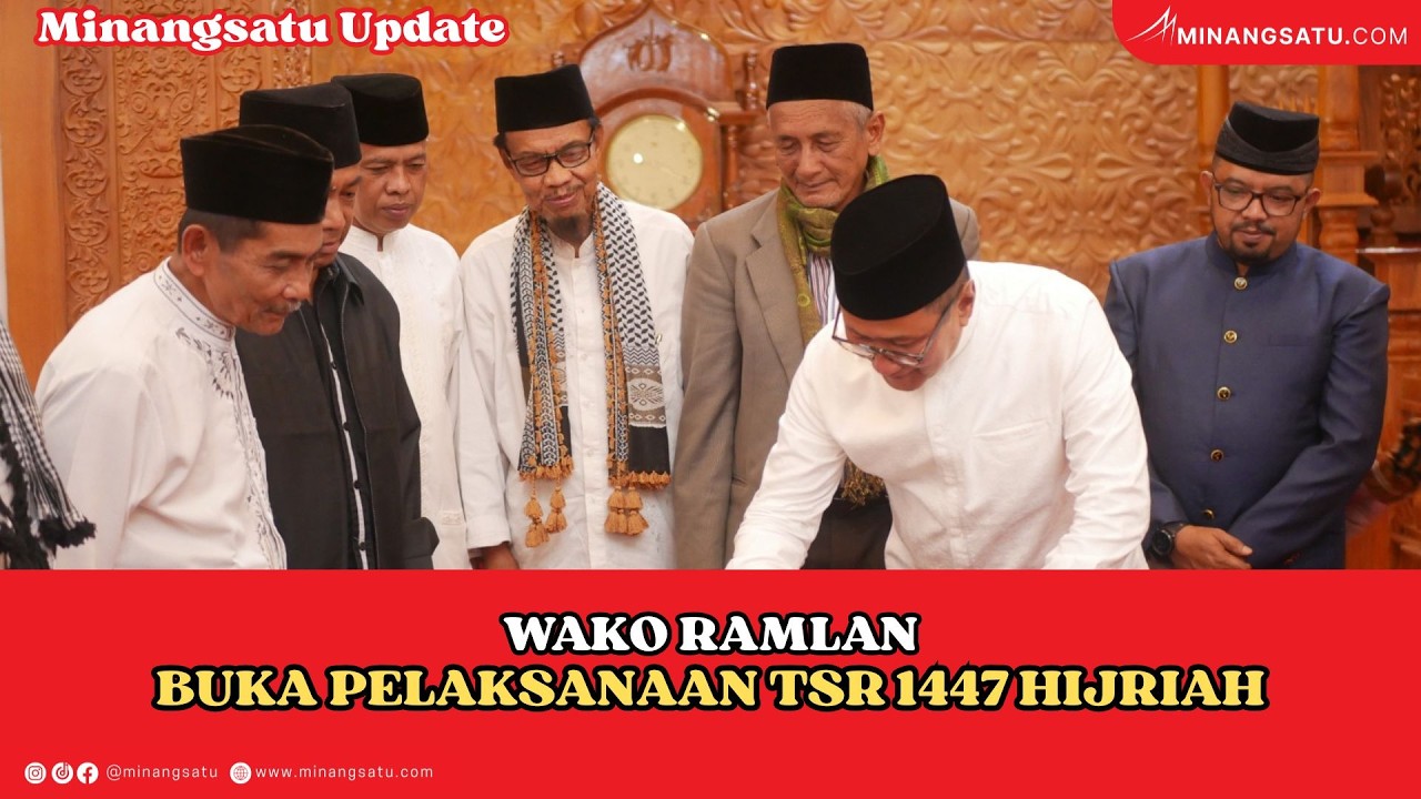 WAKO RAMLAN BUKA PELAKSANAAN TSR 1447 HIJRIAH
