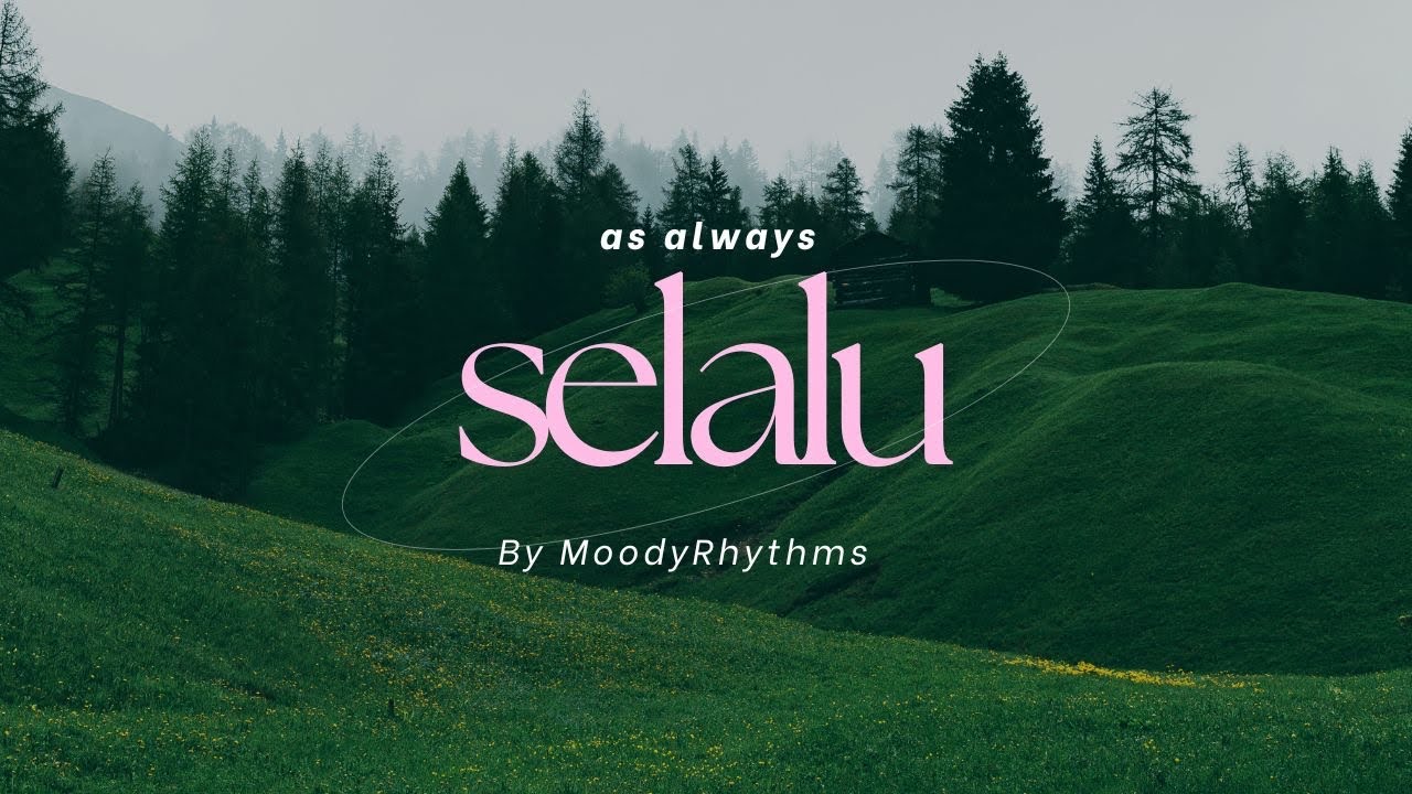 Selalu &mdash; Musik Lofi Chill Galau Romantis untuk Tidur, Belajar, dan Healing