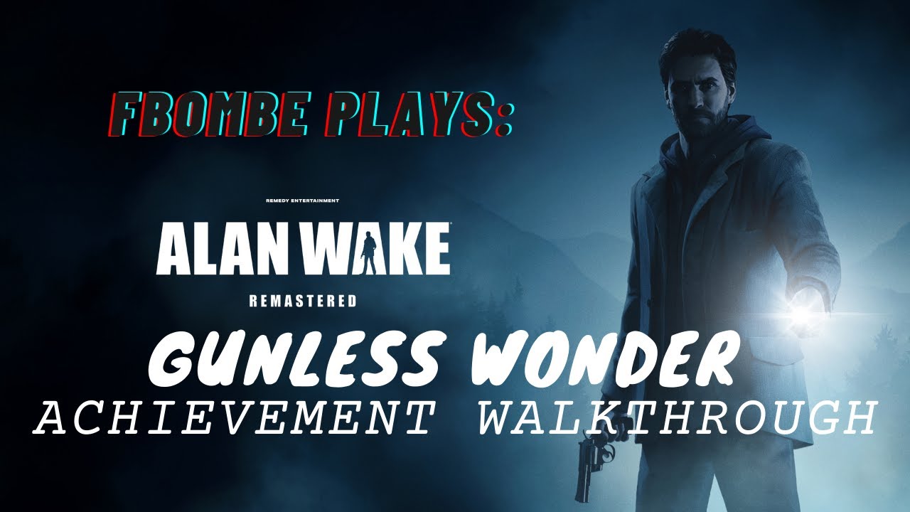 Alan Wake Remastered — прохождение достижения «Чудо без оружия»