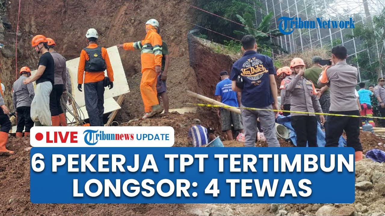 🔴 LIVE: Longsor di Jatinangor, 6 Pekerja TPT Tertimbun Tanah: 4 Orang Meninggal Dunia, 2 Selamat