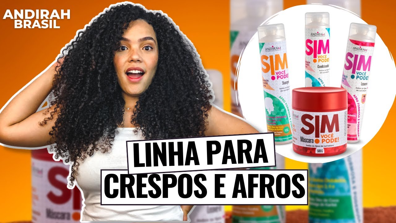 LINHA PRA TRATAR CABELOS CRESPOS E AFROS | SIM VOC&Ecirc; PODE DA ANDIRAH BRASIL