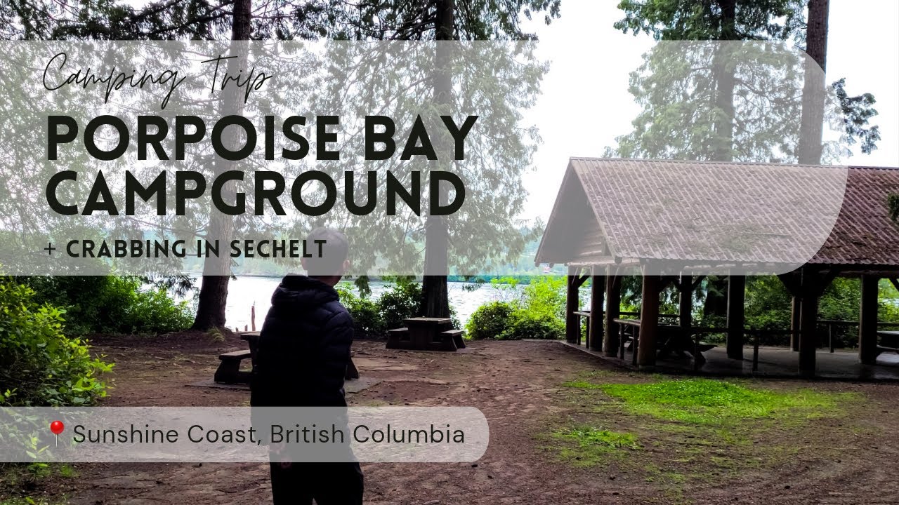 CAMPING | Porpoise Bay, Sunshine Coast | 2022