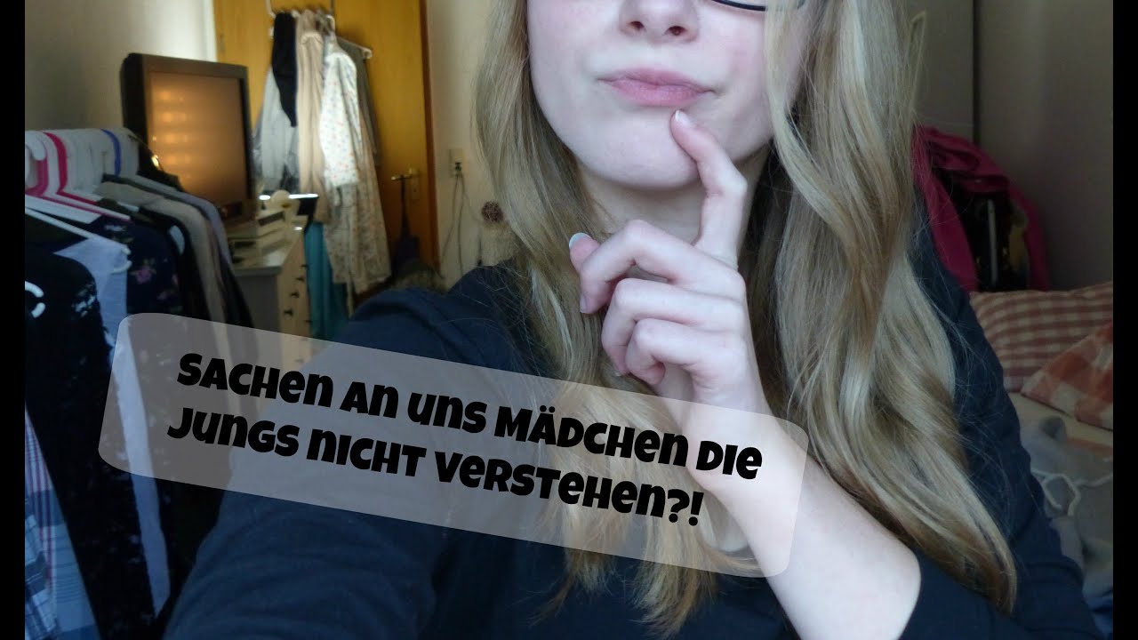Sachen an Mädchen die Jungs nicht verstehen- Ich übrigens auch nicht...| GirlofBeauty