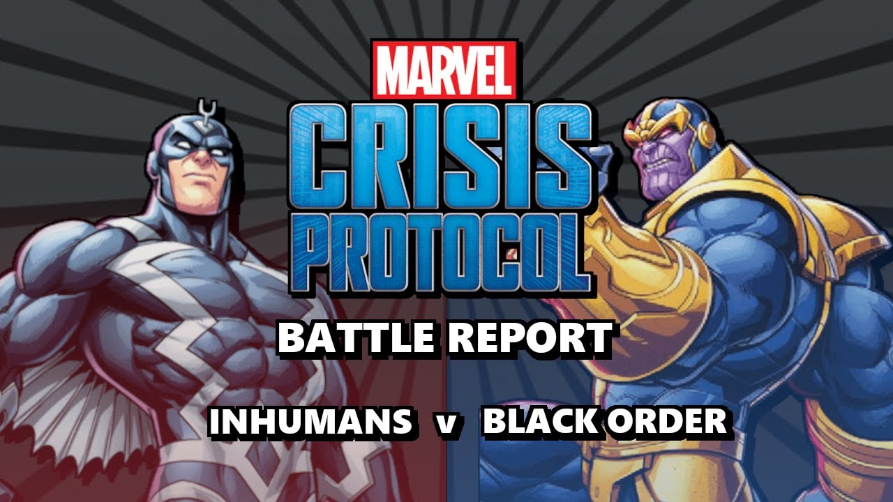 Marvel Crisis Protocol - Battle Report Episode 26 - Inhumans v Black Order