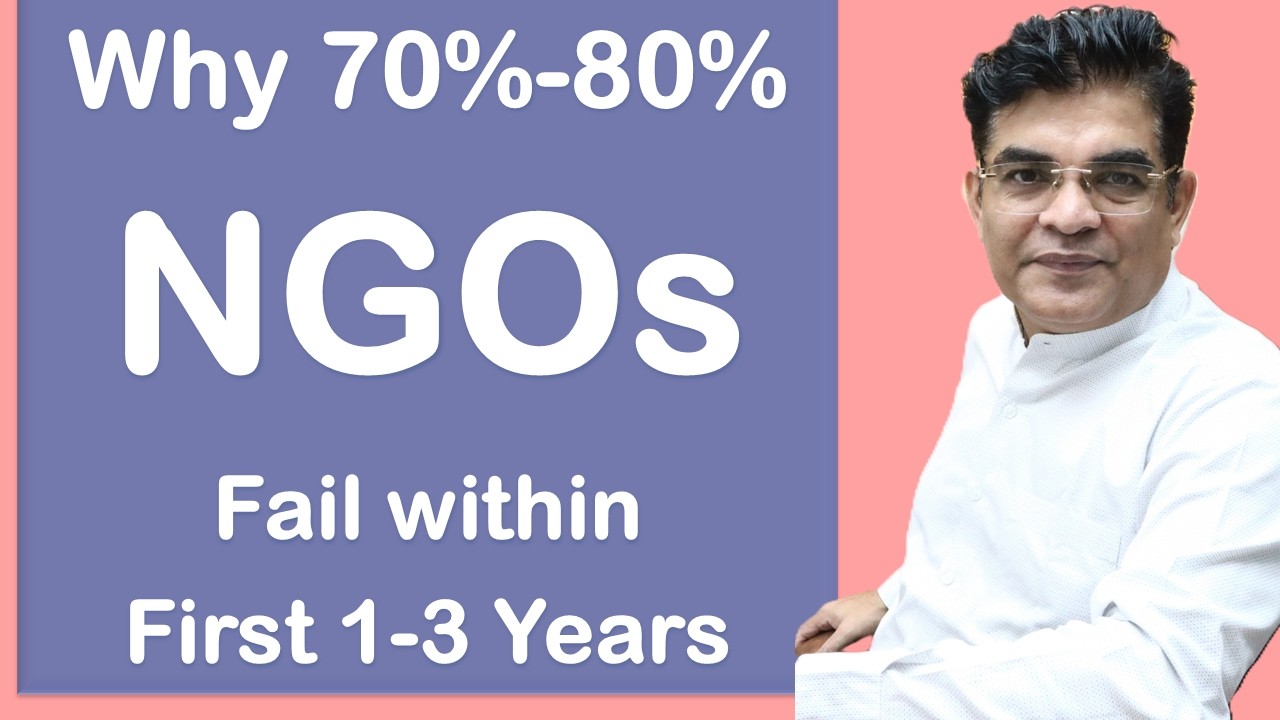 Why NGOs Fail? Why 70-80% Trusts, Societies, Section-8 Companies are Closed within first 1-3 Years?