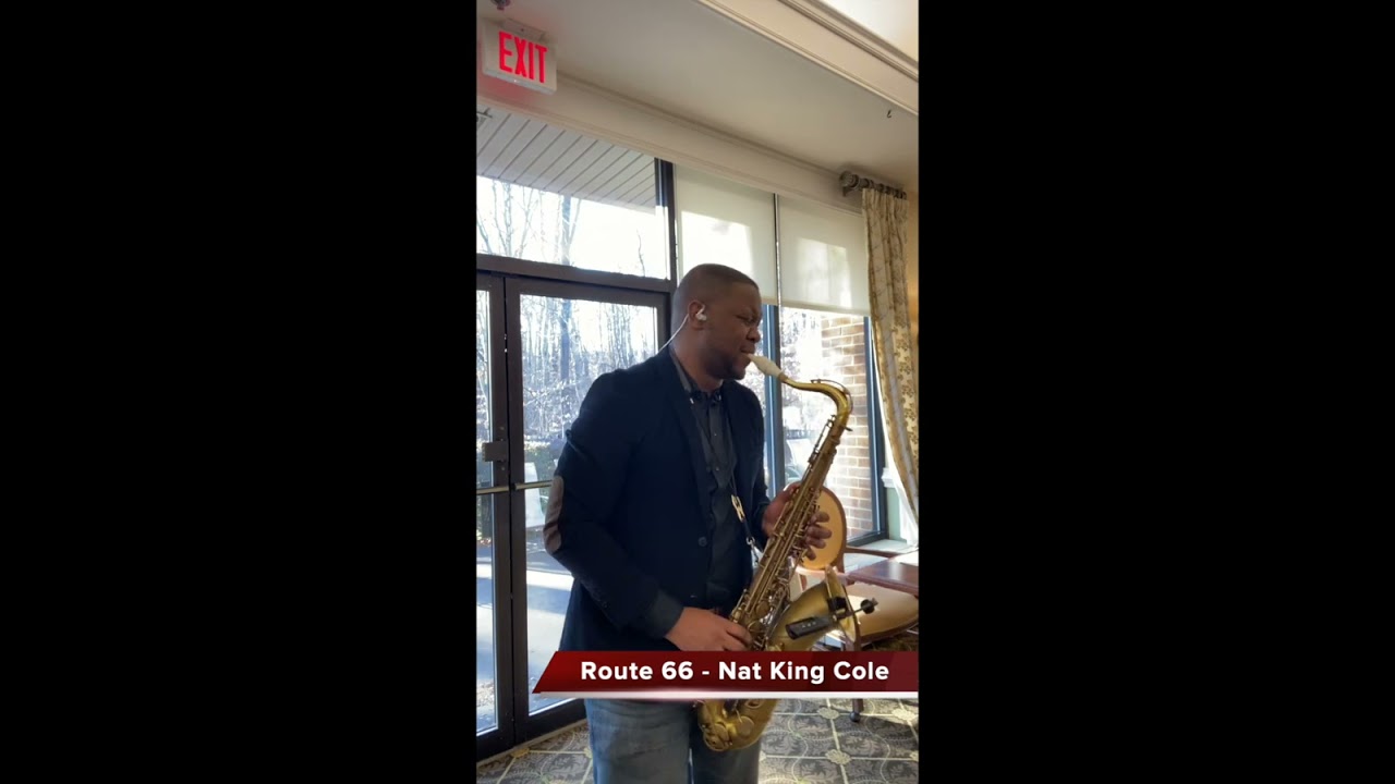 Route 66 - Nat King Cole (DMV Saxophonist)