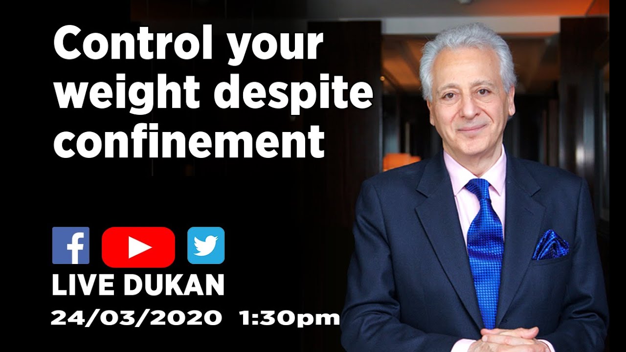 Control your weight despite confinement [LIVE DUKAN]