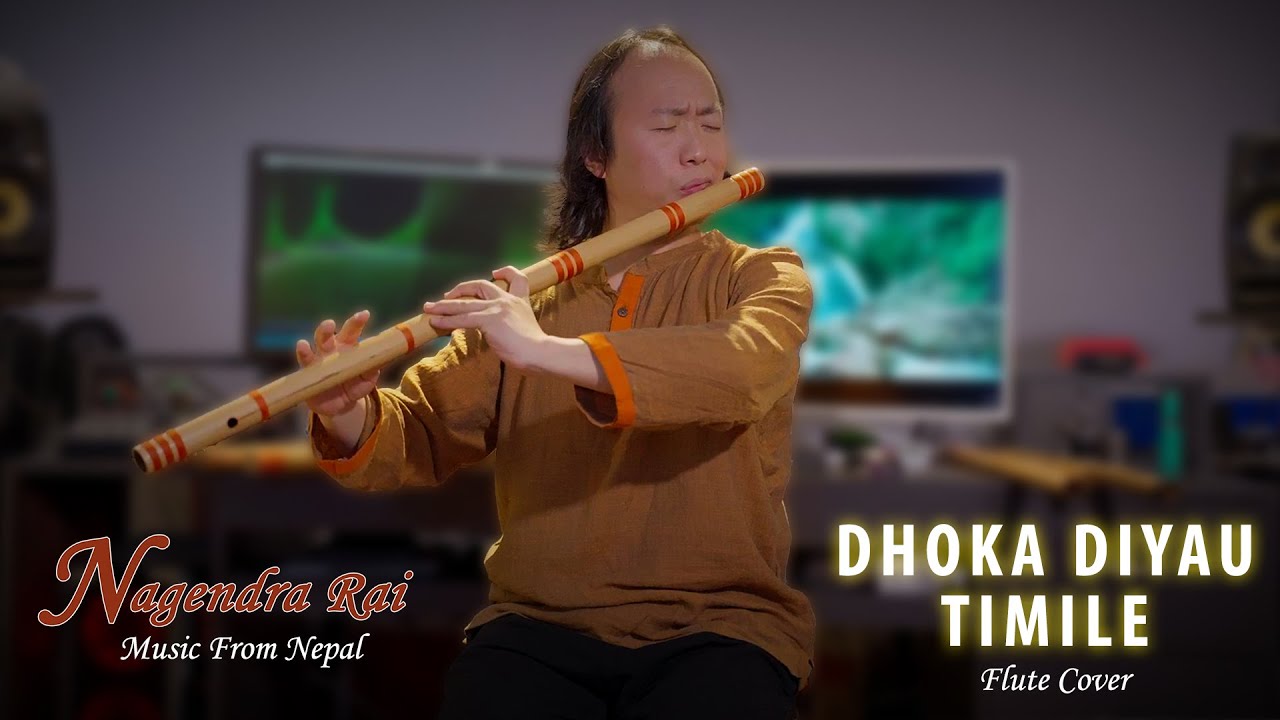 Dhoka Diyau - Flute Cover || Nagendra Rai