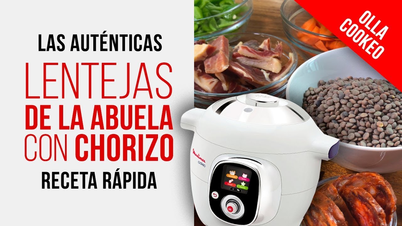 Lentejas de la Abuela en Olla COOKEO MOULINEX con CHORIZO [RECETA FÁCIL]