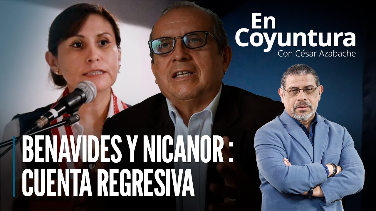 🔴 Patricia Benavides y Nicanor Boluarte: cuenta regresiva | #EnCoyuntura