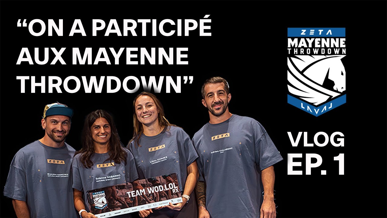Vlog Mayenne Throwdown - Episode 1