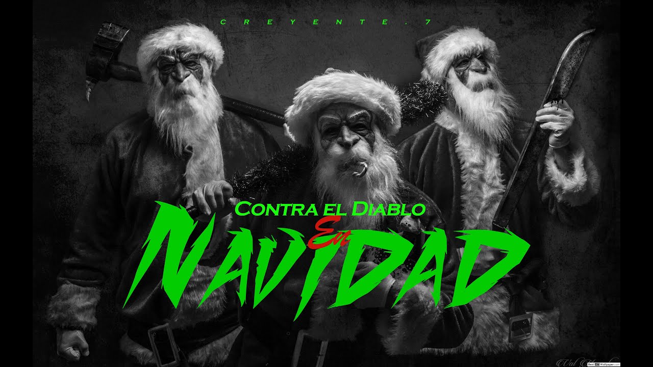 CONTRA EL DIABLO EN NAVIDAD - Creyente.7