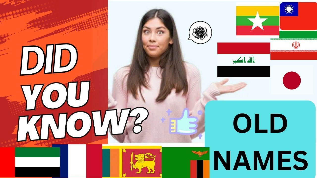 OLD NAMES OF COUNTRIES