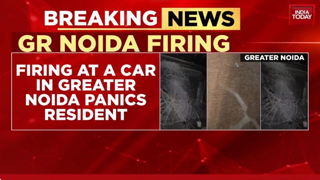 Greater Noida Firing: Over a Dozen Shots Fired at Car Near Kasana Police Station | India Today News