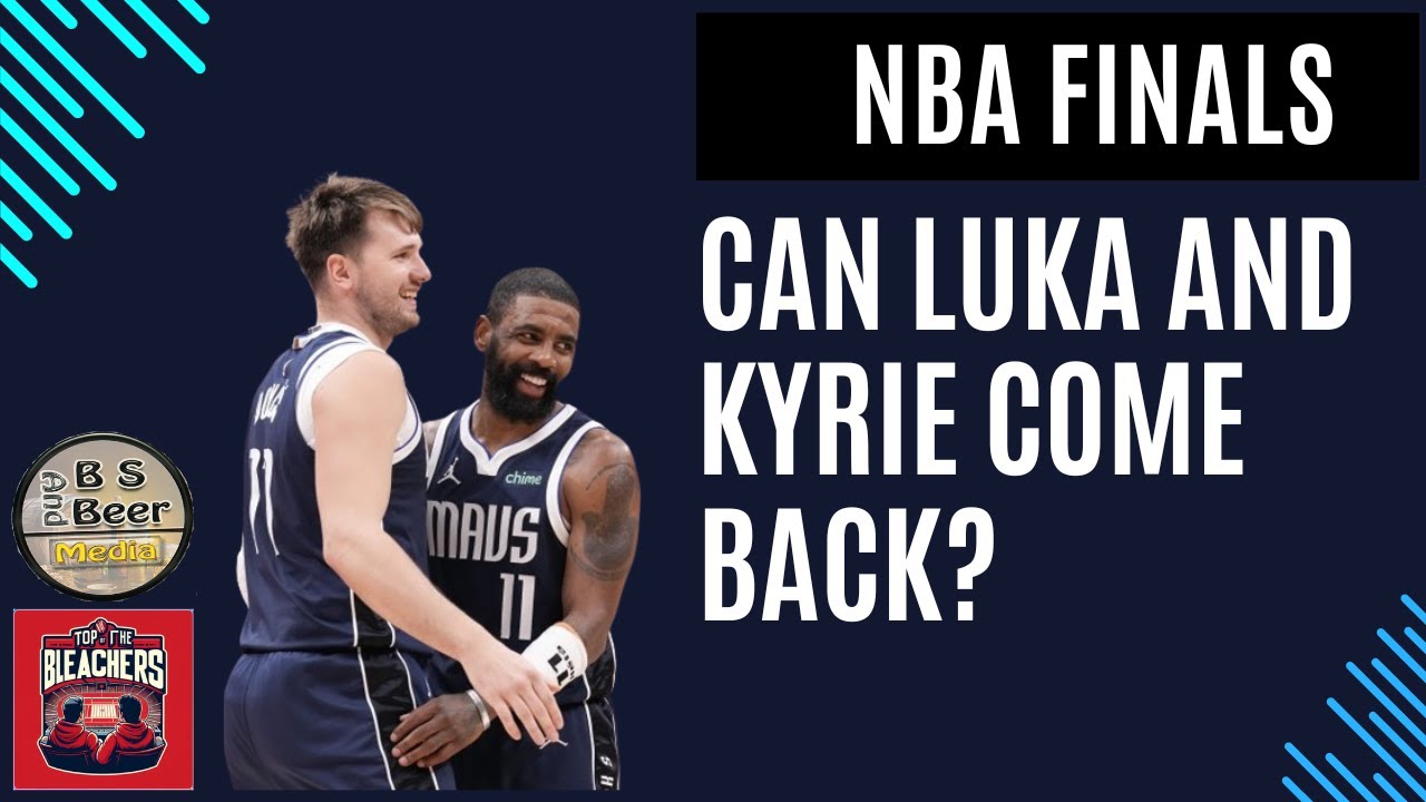 TOP OF THE BLEACHERS - CAN LUKA AND KYRIE MAKE A COMEBACK??