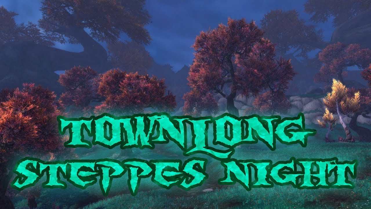 Townlong Steppes Night (Full Version) - Music of Wow: Mists of Pandaria