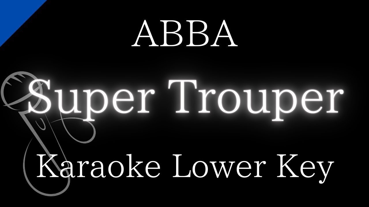 【Karaoke Instrumental】Super Trouper / ABBA【Lower Key】