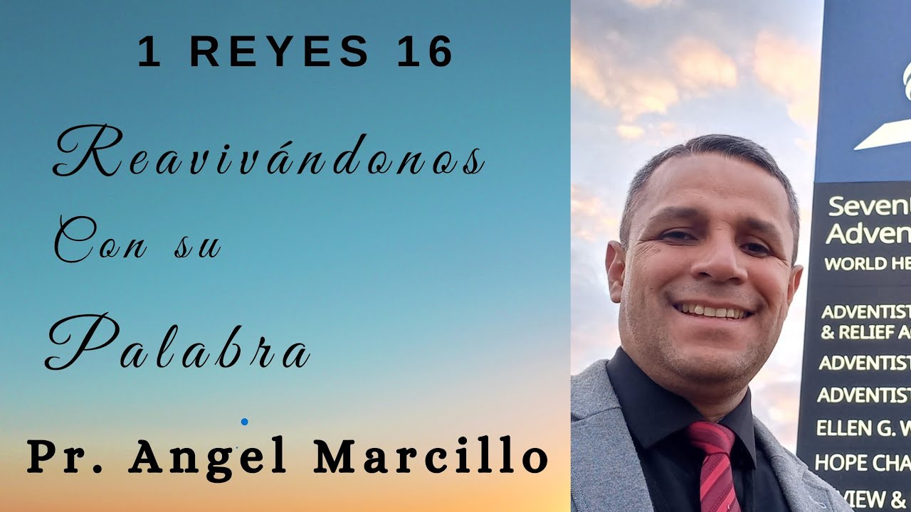 REAVIVADOS POR SU PALABRA. 1 REYES 16.  17 DE FEBRERO DEL 2026
