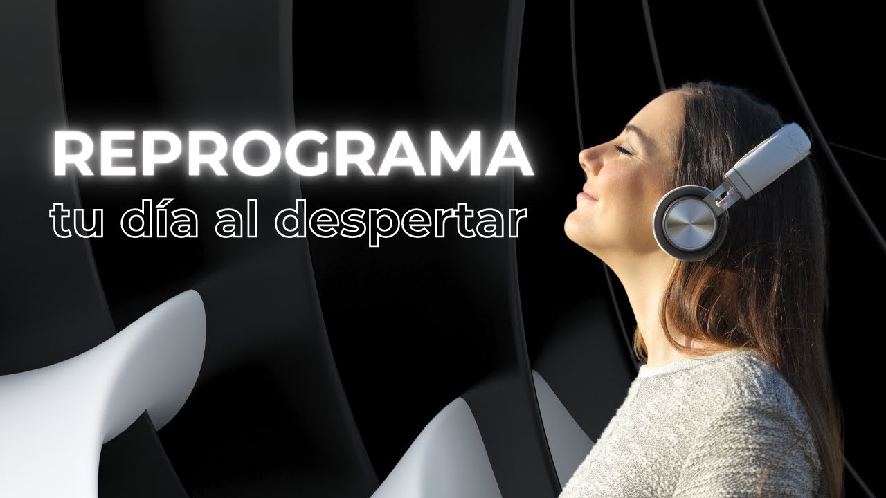 Escucha este audio al despertar y cambiar&aacute; tu d&iacute;a - 5 min de Acccess Consciousness