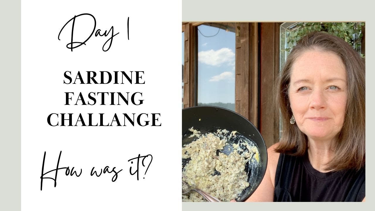 Sardine Fasting Challenge - Day ONE: How was it?